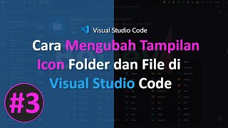 Cara Mengubah Icon File Dan Folder Di Visual Studio Code [upl. by Anilak]