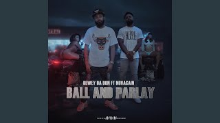 Ball and Parlay [upl. by Aihtenak]