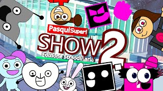 Pasqui Super Show 2 Film Completo [upl. by Nahtanod717]