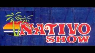 Nativo Show Con El Corazon En La Mano [upl. by Eilyak]