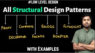 32 All Structural Design Patterns  Decorator Proxy Composite Adapter Bridge Facade FlyWeight [upl. by Miarfe]