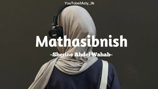 Mathasibnish  Lirik amp Terjemahan [upl. by Bentley216]