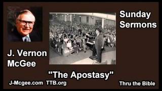 The Apostasy  J Vernon McGee  FULL Sunday Sermons [upl. by Iturk90]