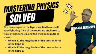 Mastering Physics Solved The three ropes in the figure are tied to a small very light ring Two [upl. by Alfeus65]