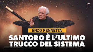 Enzo Pennetta quotSantoro è sempre in TV perché stabilizza il Sistemaquot [upl. by Giles]