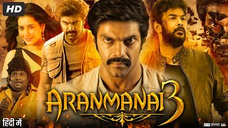 Aranmanai 3 Full Movie In Hindi Dubbed  Arya  Raashi Khanna  Yogi Babu  Review amp Facts [upl. by Jaynes]