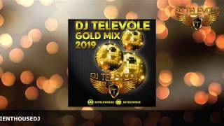 DJ TELEVOLE  Gold Mix 2019 80 Minutes FULL Nonstop [upl. by Tavey]