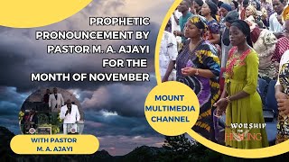 Prophetic Declarations for NOVEMBER 2024 with Pastor MA Ajayi [upl. by Ebonee321]