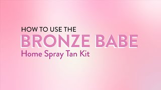 How to Spray Tan with the Bronze Babe Home Spray Tan Kit  MineTan Body Skin [upl. by Flin]