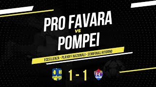 Pro Favara  Pompei  Semifinale Playoff Eccellenza  Highlights amp Goals [upl. by Lowndes]