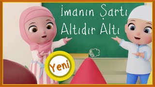 İmanın Şartı Altıdır Altı İmanın Şartı 6 dır 6 İlahisi çocuk ilahileri sözlü ilahiler Didiyom Tv [upl. by Ciredor]