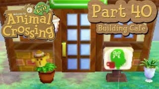 Animal Crossing New Leaf  Part 40 Unlocking Reset Center And Building Brewsters Cafe [upl. by Isherwood]