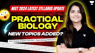 NEET 2024  Latest Syllabus Update  PRACTICAL BIOLOGY  Seep Pahuja [upl. by Elvis]