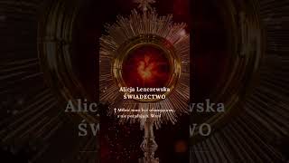 Alicja Lenczewska Świadectwo [upl. by Malcolm643]