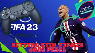 Tutorial Setting Stik FIFA 23 Seperti PES [upl. by Lauritz680]