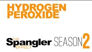 The Spangler Effect  Hydrogen Peroxide Season 02 Episode 18 [upl. by Silver389]