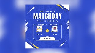 KAVC VS UCU  MENS SERIE A  NVL 20242025 [upl. by Darrell]