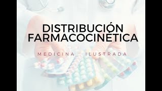 DISTRIBUCIÓN  Farmacocinética [upl. by Etram]