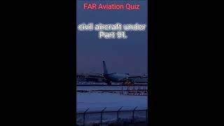 Aviation Trivia FAR 91 Trivia Video [upl. by Eelitan]