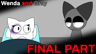 Wenda and Gray PART 3 FINAL Sprunki Animation [upl. by Yzeerb514]