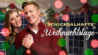 Schicksalhafte Weihnachtstage  Weihnachtsfilm auf Deutsch  Shae Robins  Casey Elliott [upl. by Atinal]