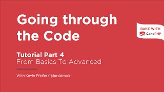 CakePHP 4 Tutorial 2022  Going through the Code Part 4 [upl. by Mil]