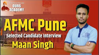 AFMC Pune Selected Candidate Interview Maan Singh  Ours Academy Hisar [upl. by Flavian]