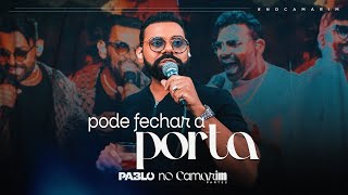 Pablo  Pode fechar a porta [upl. by Bbor34]