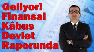 Geliyor Finansal Kâbus Devlet Raporunda Altında Şok Satışa Dikkat Borsada Hazırlık [upl. by Ahsineb]