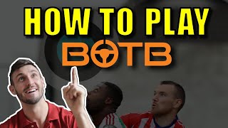 BOTB HOW TO PLAY  STEP BY STEP [upl. by Raquel349]