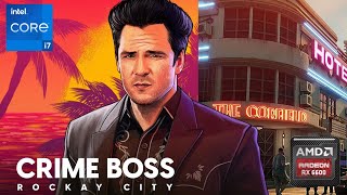 Crime Boss  Rockay City Gameplay with i7 4770 and RX 6600 8Gb Ultra Setting [upl. by Enaywd]