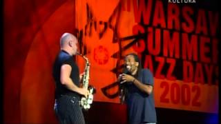 Bobby McFerrin amp Adam Pieronczyk live in Warsaw  Poland 2002 [upl. by Davida]