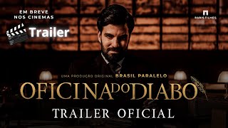 Oficina do Diabo  Trailer Oficial  Brasil Paralelo  2023 [upl. by Naihs]