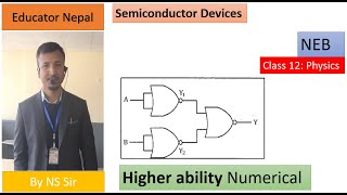 NEB  Class 12 Physics  Semiconductor devices  Logic gate Numerical  Educator Nepal  NS Sir [upl. by Akerley]