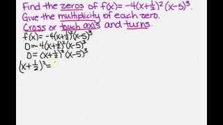 Find zeros multiplicity and crosses touches and or turns [upl. by Hamilah556]