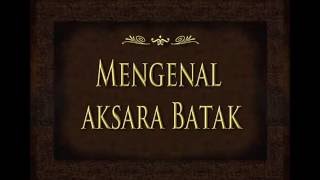 Introduction Batak Alphabet Mengenal Aksara Batak [upl. by Adriel257]