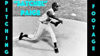 SATCHEL PAIGE  Pitching Mechanics Through The Years Rare Footage [upl. by Atsev976]