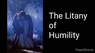 The Litany of Humility [upl. by Milt]