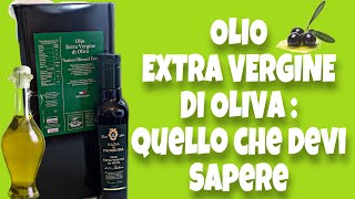 OLIO EXTRA VERGINE DI OLIVA  QUELLO CHE VERAMENTE DEVI SAPERE 🌱 [upl. by Auohc]