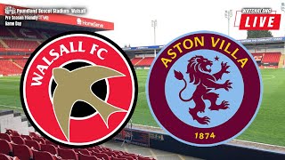 WALSALL vs ASTON VILLA FAN REACTION HIGHLIGHTS [upl. by Mcgrath]