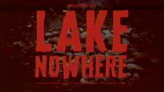 quotLake Nowherequot Trailer [upl. by Drawyah]