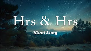 Muni Long  Hrs amp Hrs Lyrics [upl. by Tiana]