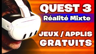 QUEST 3 MR  JEUX APPLIS GRATUITS en RÉALITÉ MIXTE à tester  Ep02 [upl. by Placida]