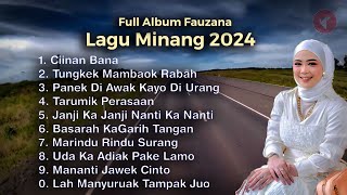 Ciinan Bana  Full Album Fauzana 2024  Menemani Perjalanan Anda  Tanpa Iklan [upl. by Candace]