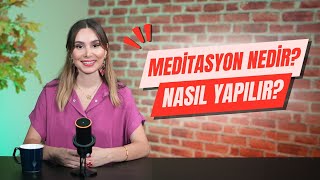 Meditasyon Nasıl Yapılır  Adım Adım Meditasyon Rehberi ve İpuçları [upl. by Marni]