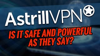 Astrill VPN Review The Best VPN For All Countries [upl. by Assirk701]