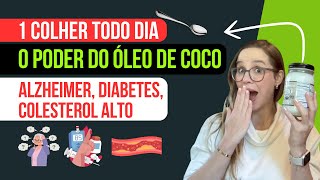 COMO USAR O ÓLEO DE COCO para fins medicinais  Alzheimer Diabetes Colesterol alto [upl. by Elyak]