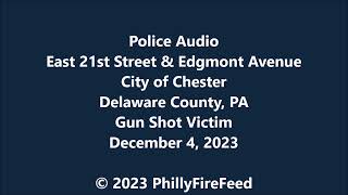 12423 21st St amp Edgmont Ave Chester Delaware Co PA Gun Shot Victim [upl. by Emmuela]