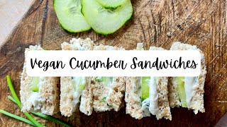 Vegan Cucumber Sandwiches [upl. by Lehcnom]