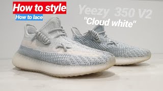 How to style yeezy 350 cloud white  how to lace yeezys [upl. by Aral874]